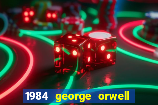 1984 george orwell pdf companhia das letras