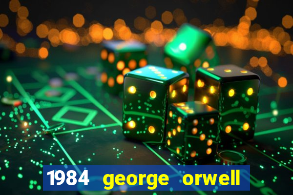 1984 george orwell pdf companhia das letras