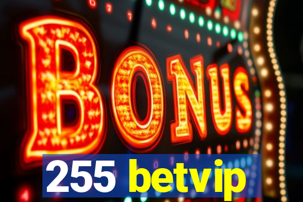 255 betvip