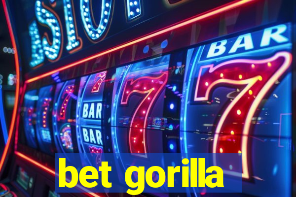 bet gorilla