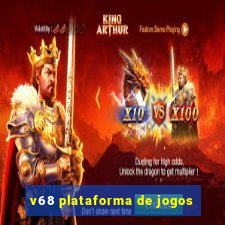 v68 plataforma de jogos