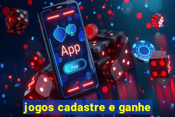 jogos cadastre e ganhe