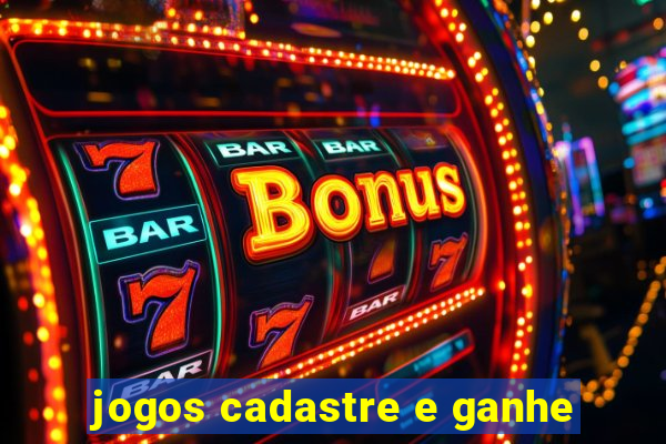 jogos cadastre e ganhe