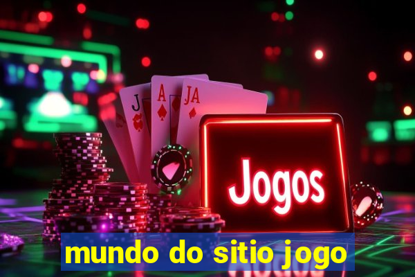 mundo do sitio jogo