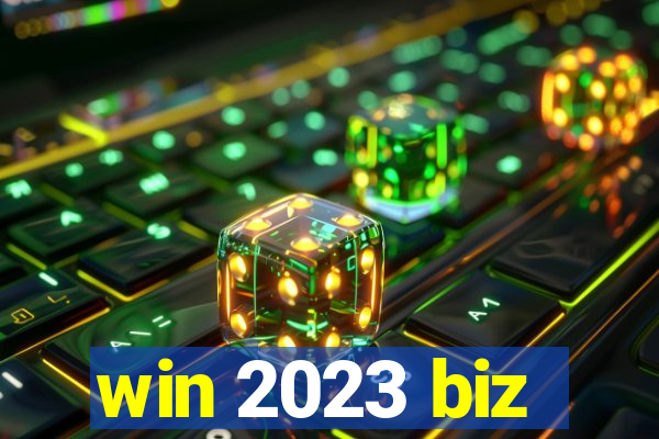 win 2023 biz