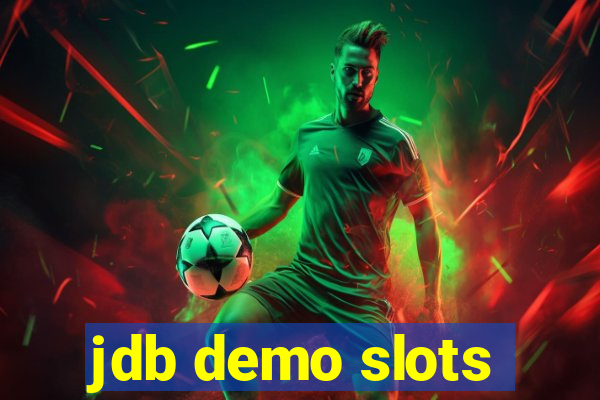 jdb demo slots