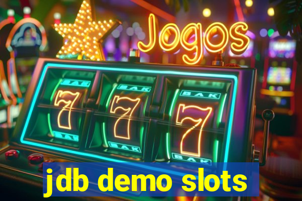 jdb demo slots