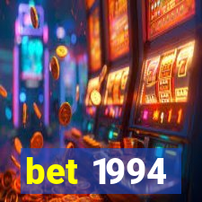 bet 1994