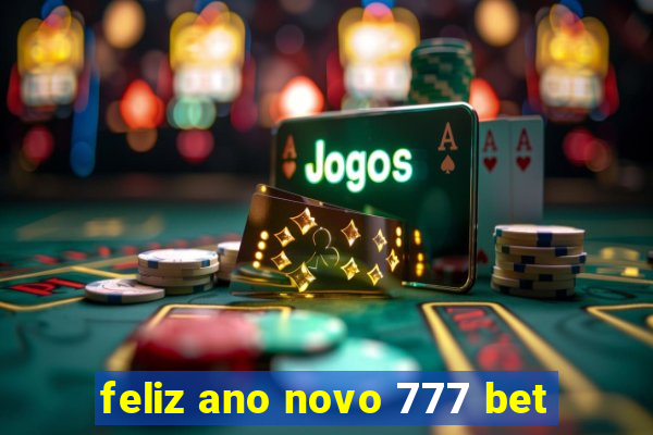 feliz ano novo 777 bet