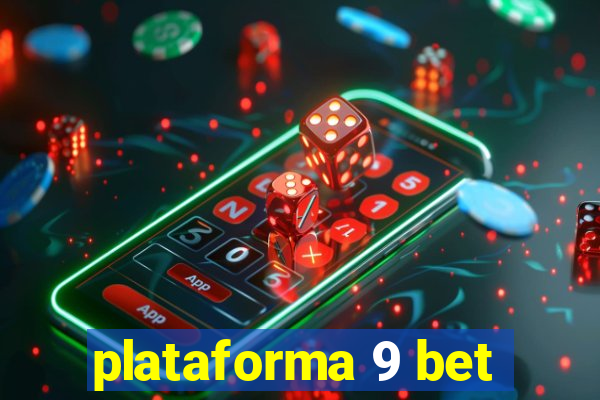 plataforma 9 bet