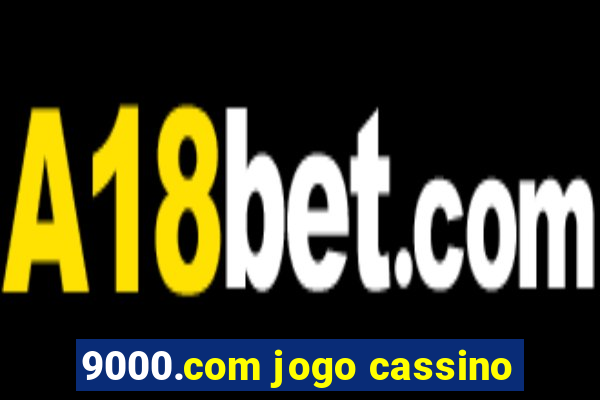 9000.com jogo cassino