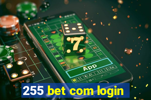 255 bet com login