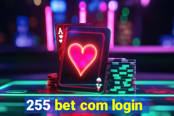 255 bet com login