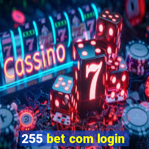 255 bet com login