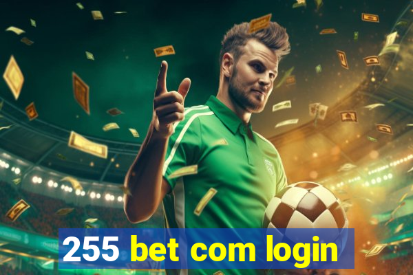 255 bet com login