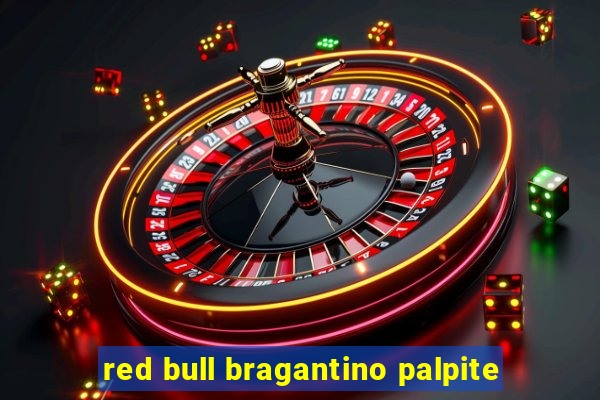 red bull bragantino palpite