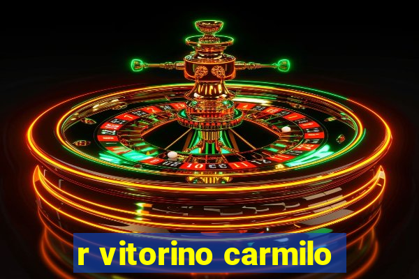 r vitorino carmilo