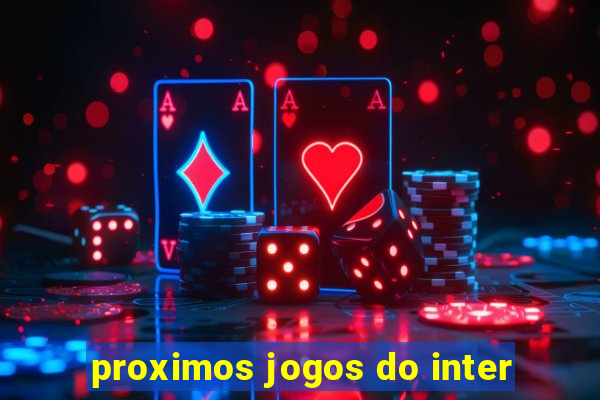 proximos jogos do inter