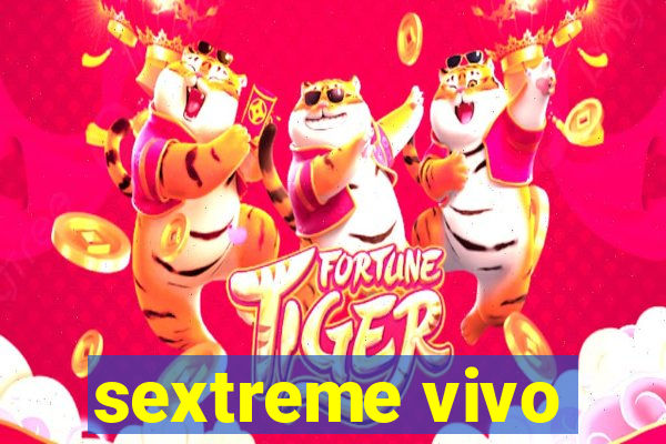 sextreme vivo