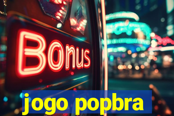 jogo popbra