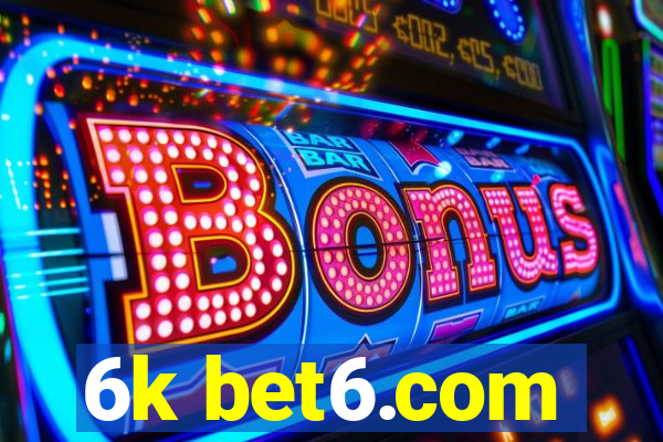 6k bet6.com