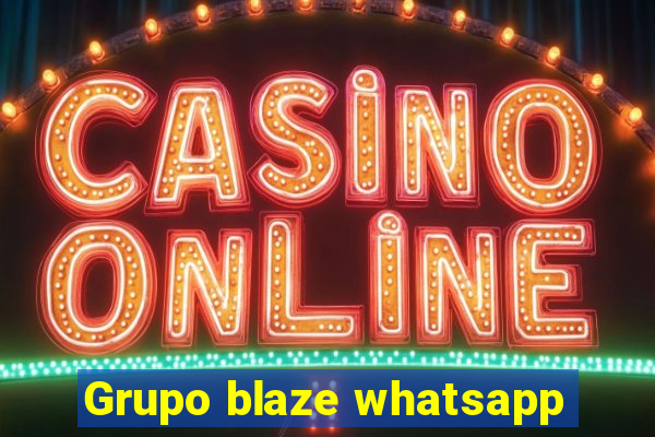 Grupo blaze whatsapp