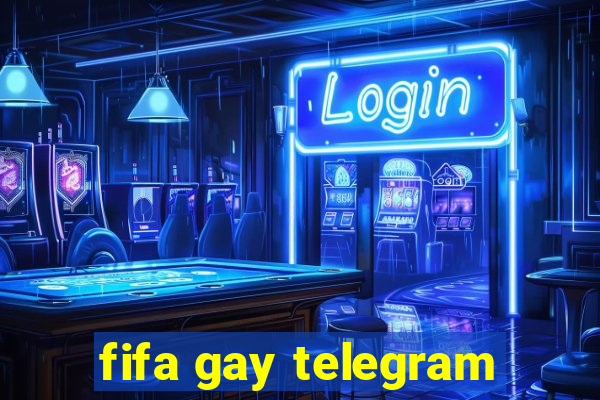 fifa gay telegram