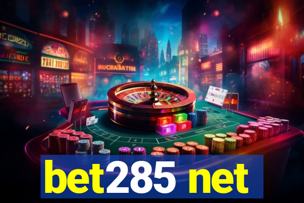 bet285 net