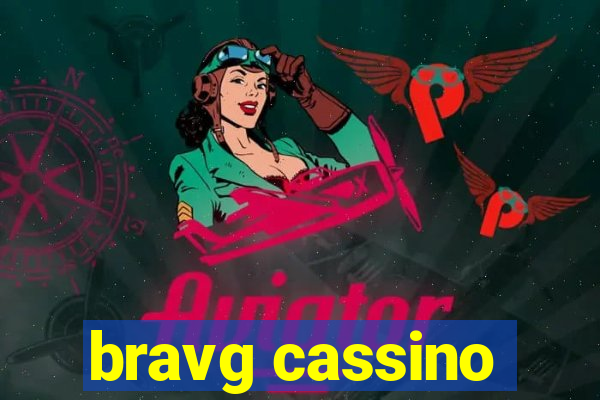 bravg cassino