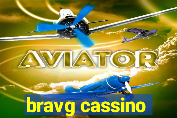 bravg cassino