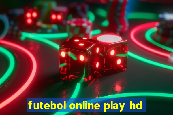 futebol online play hd