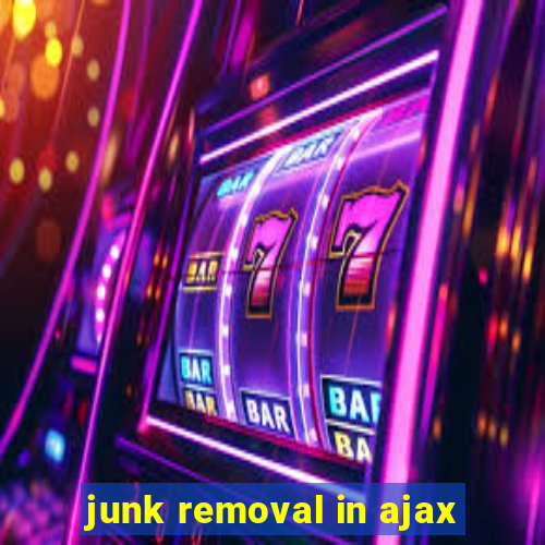 junk removal in ajax