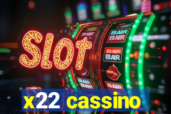 x22 cassino