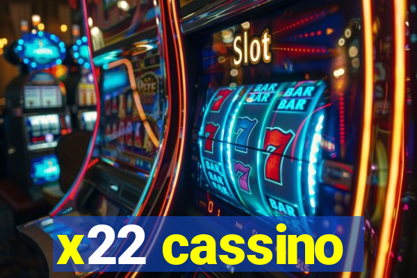 x22 cassino