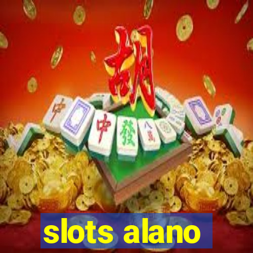 slots alano