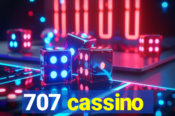 707 cassino