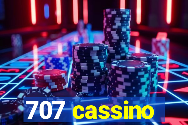 707 cassino