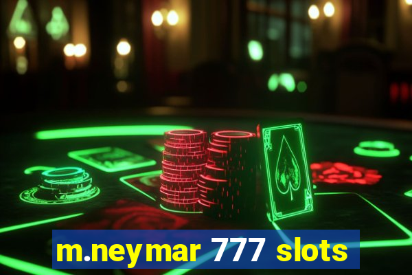 m.neymar 777 slots