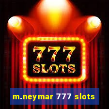 m.neymar 777 slots