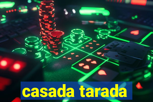 casada tarada