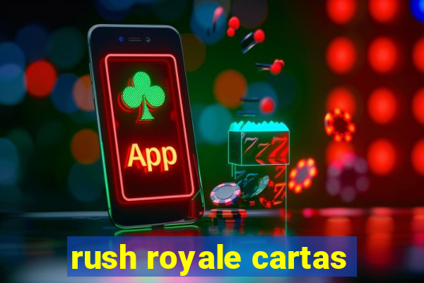 rush royale cartas