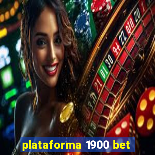 plataforma 1900 bet