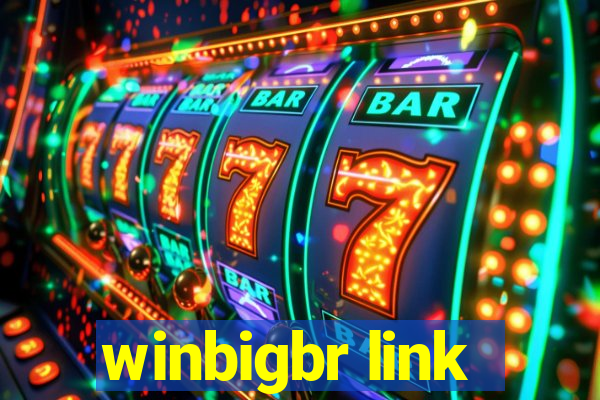 winbigbr link