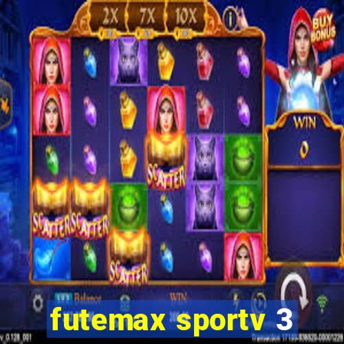 futemax sportv 3