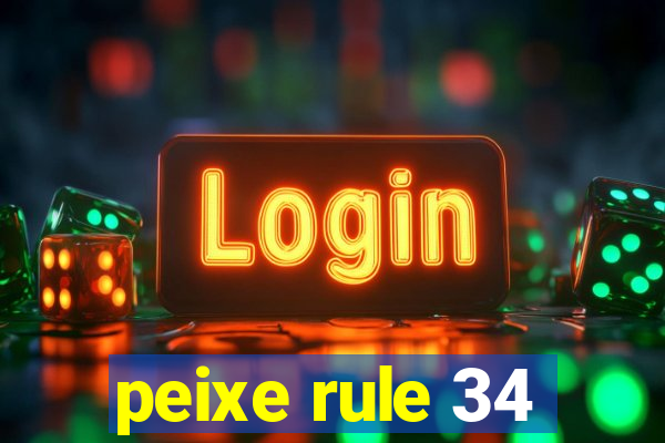 peixe rule 34