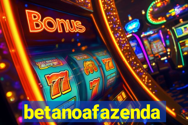 betanoafazenda