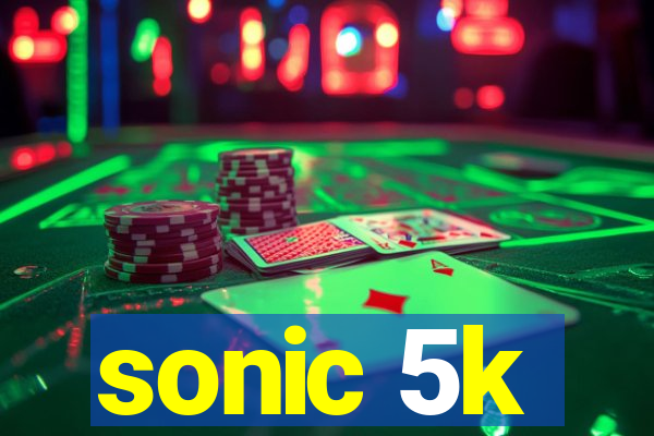 sonic 5k