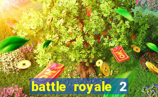 battle royale 2 filme completo dublado