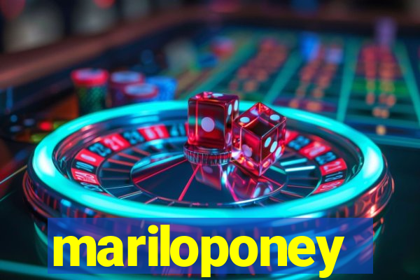 mariloponey