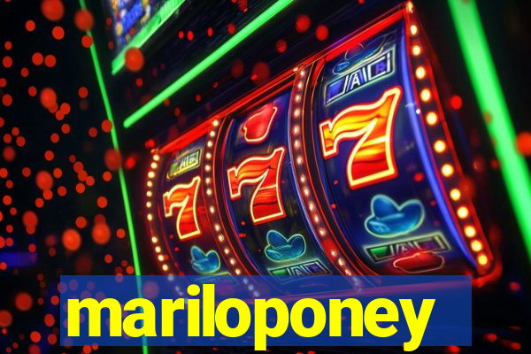 mariloponey